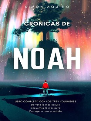 cover image of Crónicas de Noah libro completo